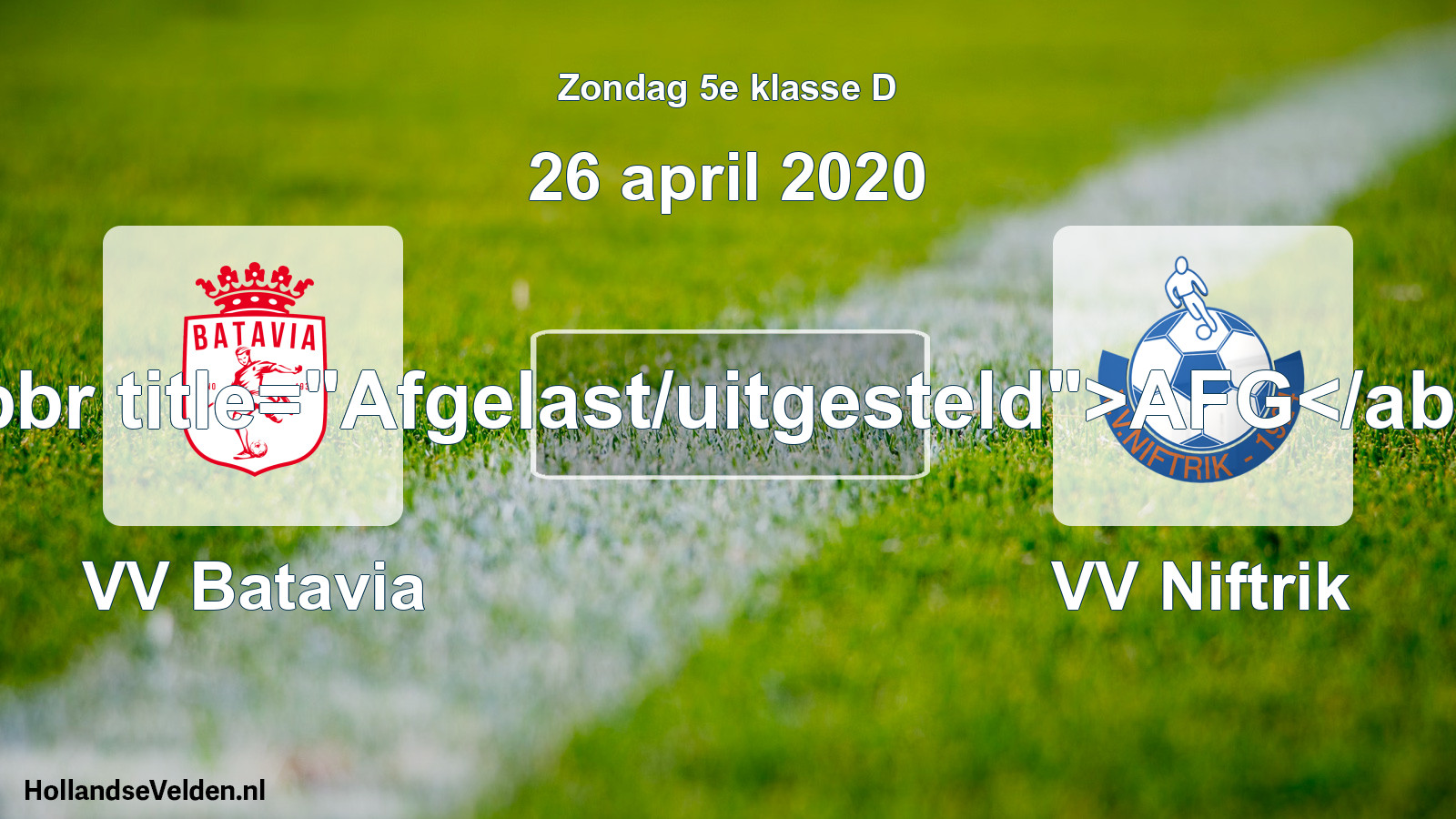 Scheduled Match: VV Batavia - VV Niftrik (26 April 2020)