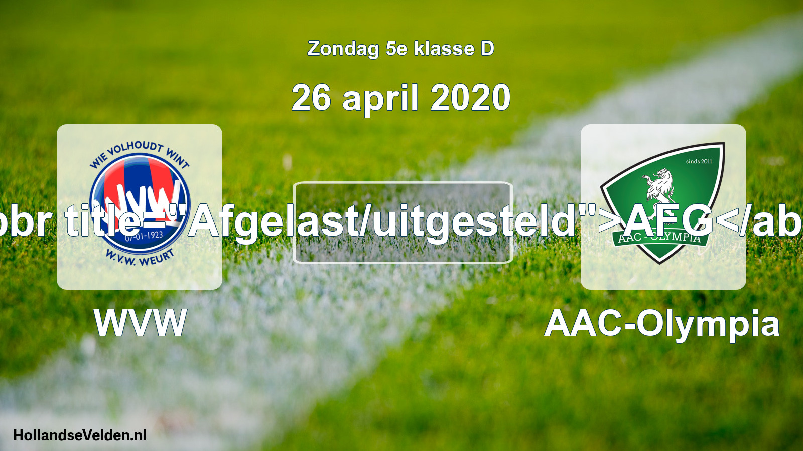 Scheduled Match: WVW - AAC-Olympia (26 April 2020)