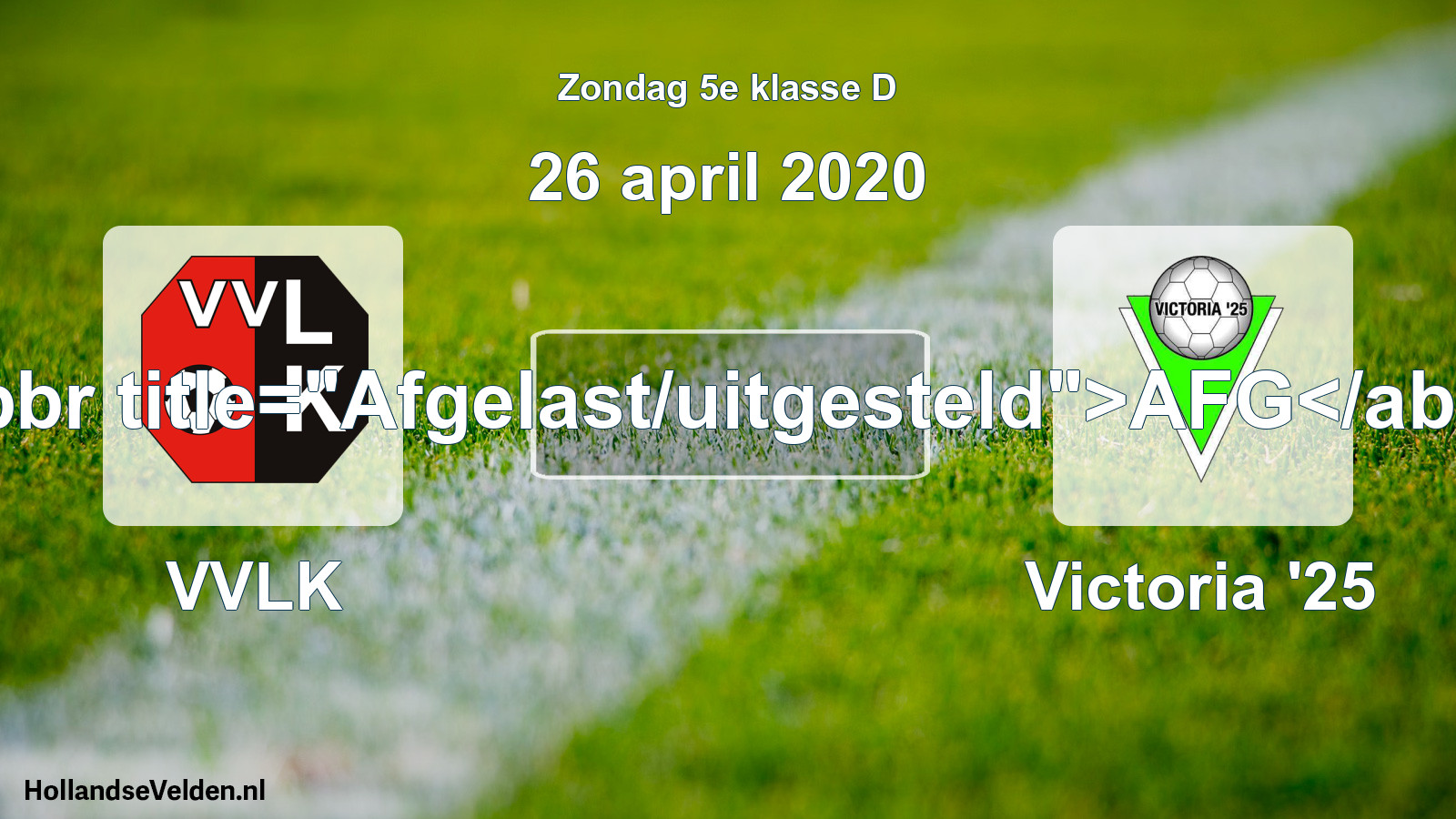 Scheduled Match: VVLK - Victoria '25 (26 April 2020)