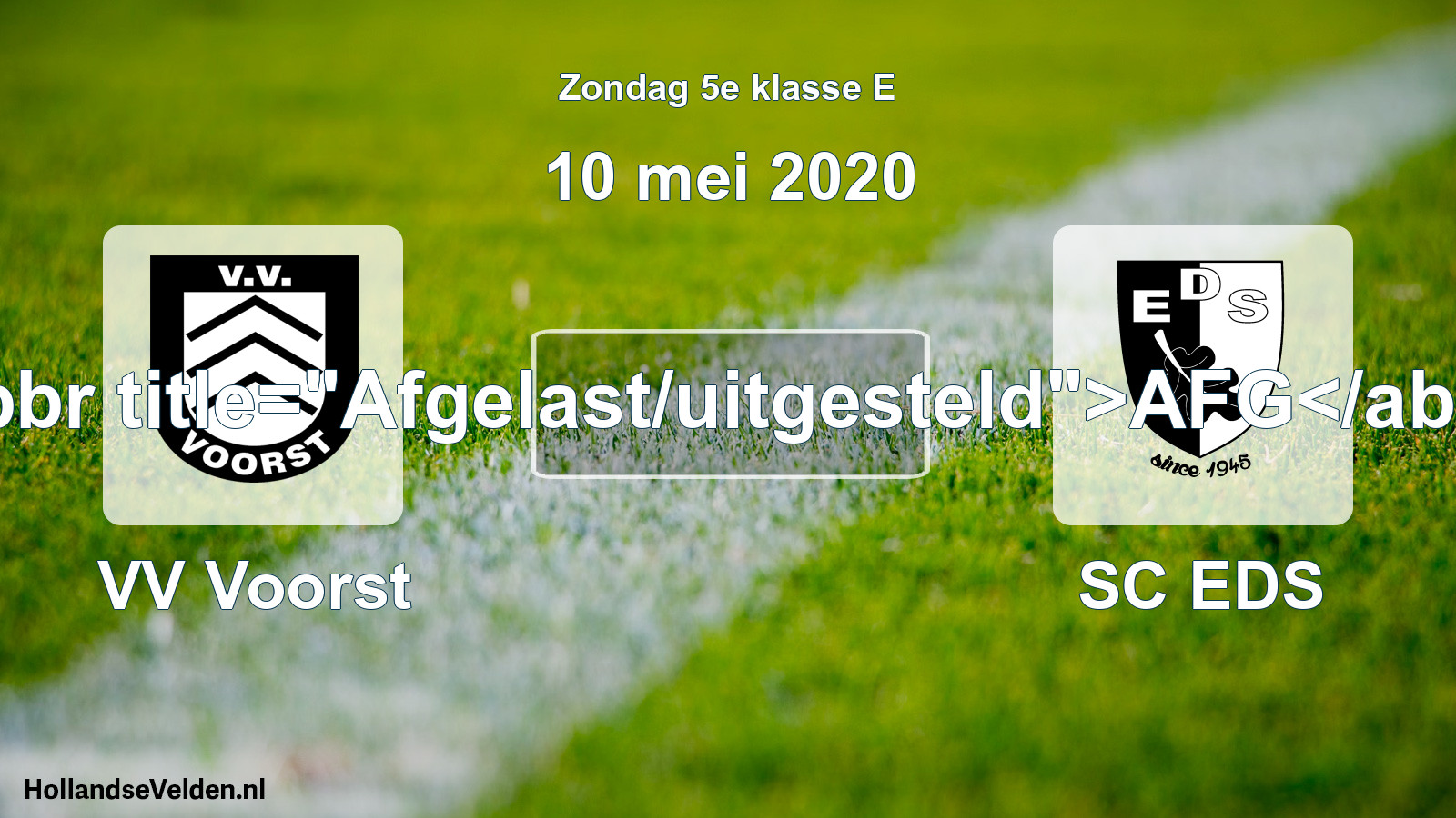 Scheduled Match: VV Voorst - SC EDS (10 May 2020)