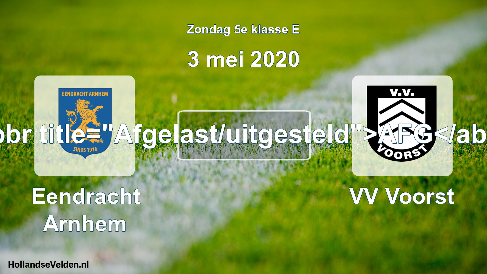 Scheduled Match: Eendracht Arnhem - VV Voorst (3 May 2020)