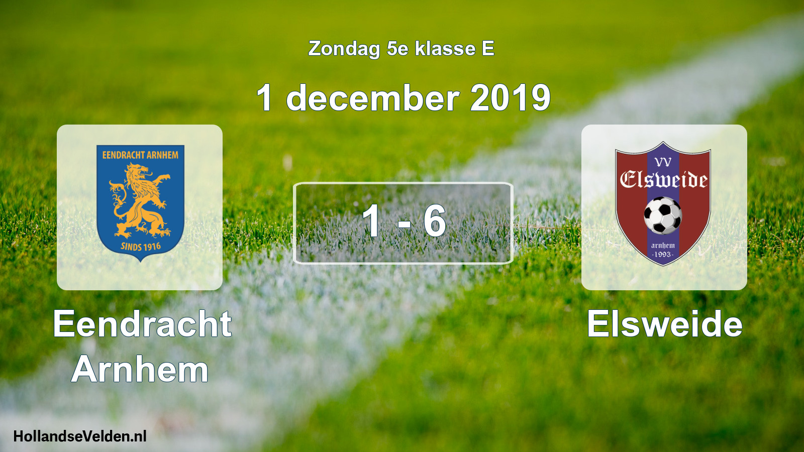 Total number of matches played: Eendracht Arnhem - Elsweide 1 - 6 (1 December 2019)