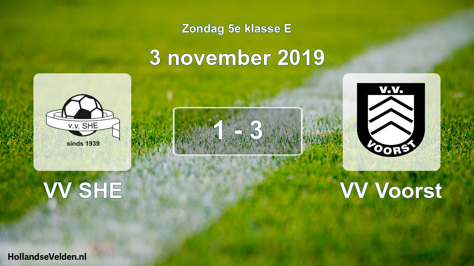 Total number of matches played: VV SHE - VV Voorst 1 - 3 (3 November 2019)