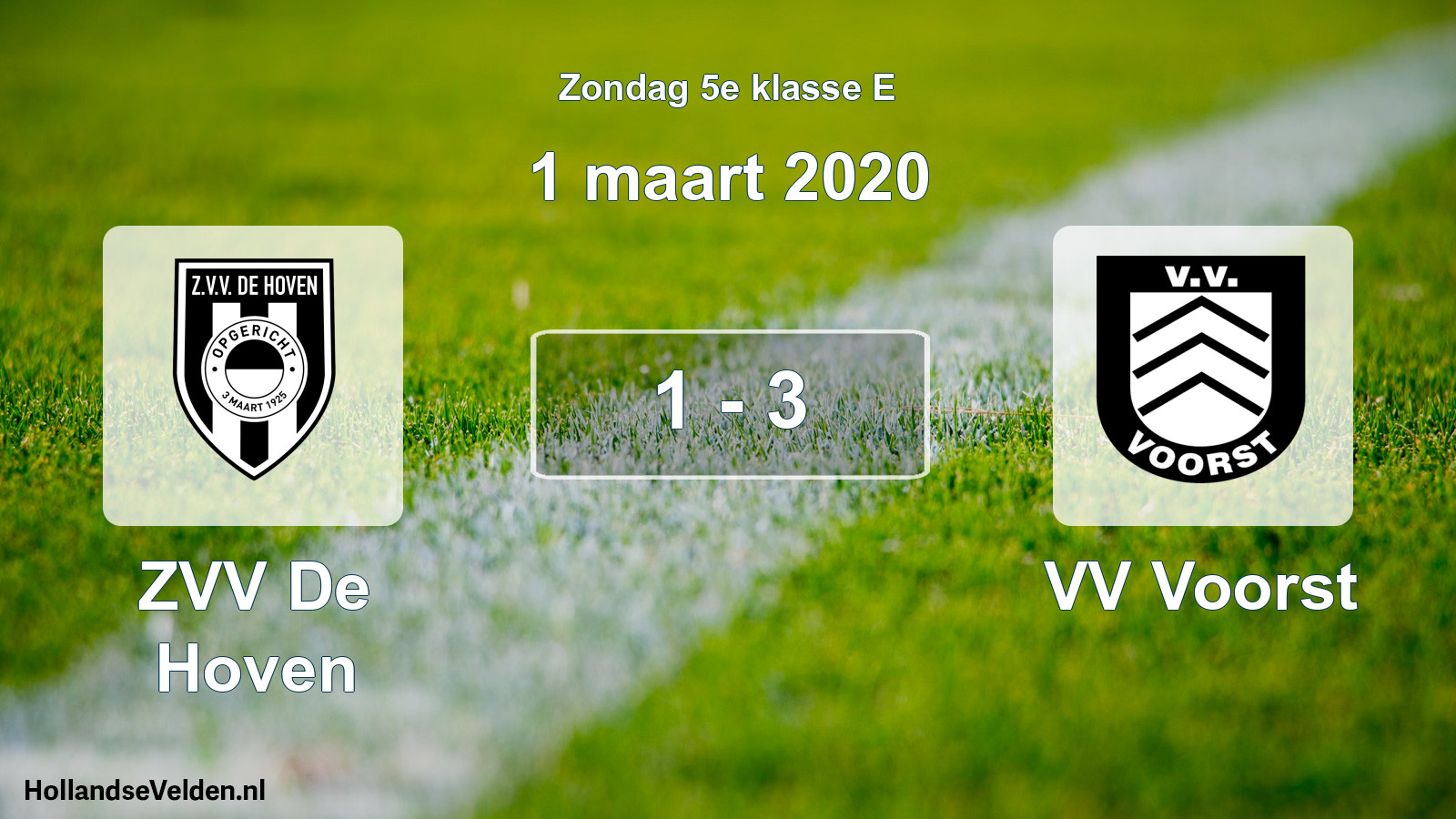 Total number of matches played: ZVV De Hoven - VV Voorst 1 - 3 (1 March 2020)