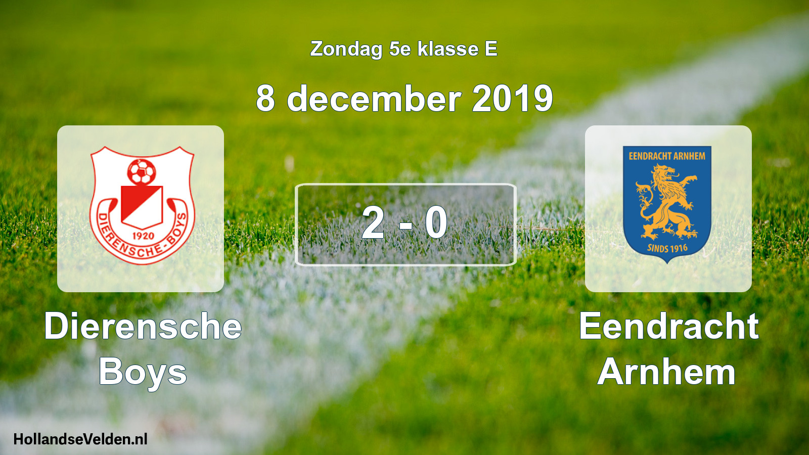 Total number of matches played: Dierensche Boys - Eendracht Arnhem 2 - 0 (8 December 2019)