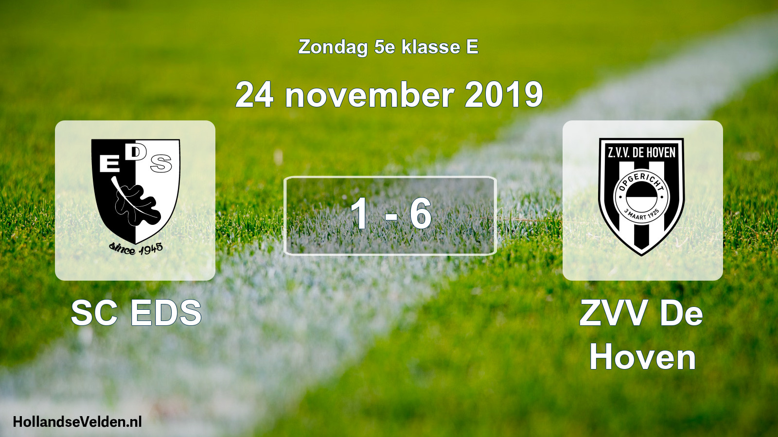 Total number of matches played: SC EDS - ZVV De Hoven 1 - 6 (24 November 2019)