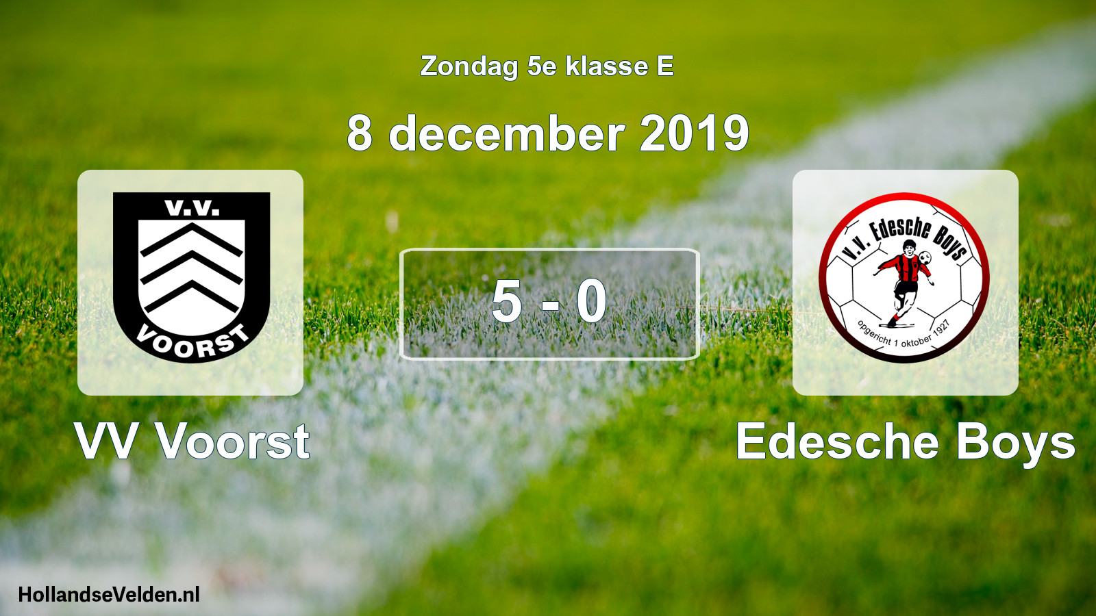 Total number of matches played: VV Voorst - Edesche Boys 5 - 0 (8 December 2019)