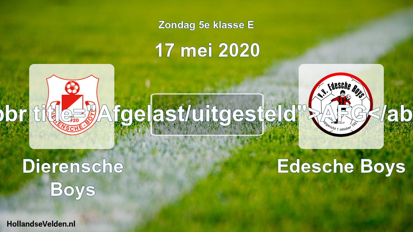 Scheduled Match: Dierensche Boys - Edesche Boys (17 May 2020)