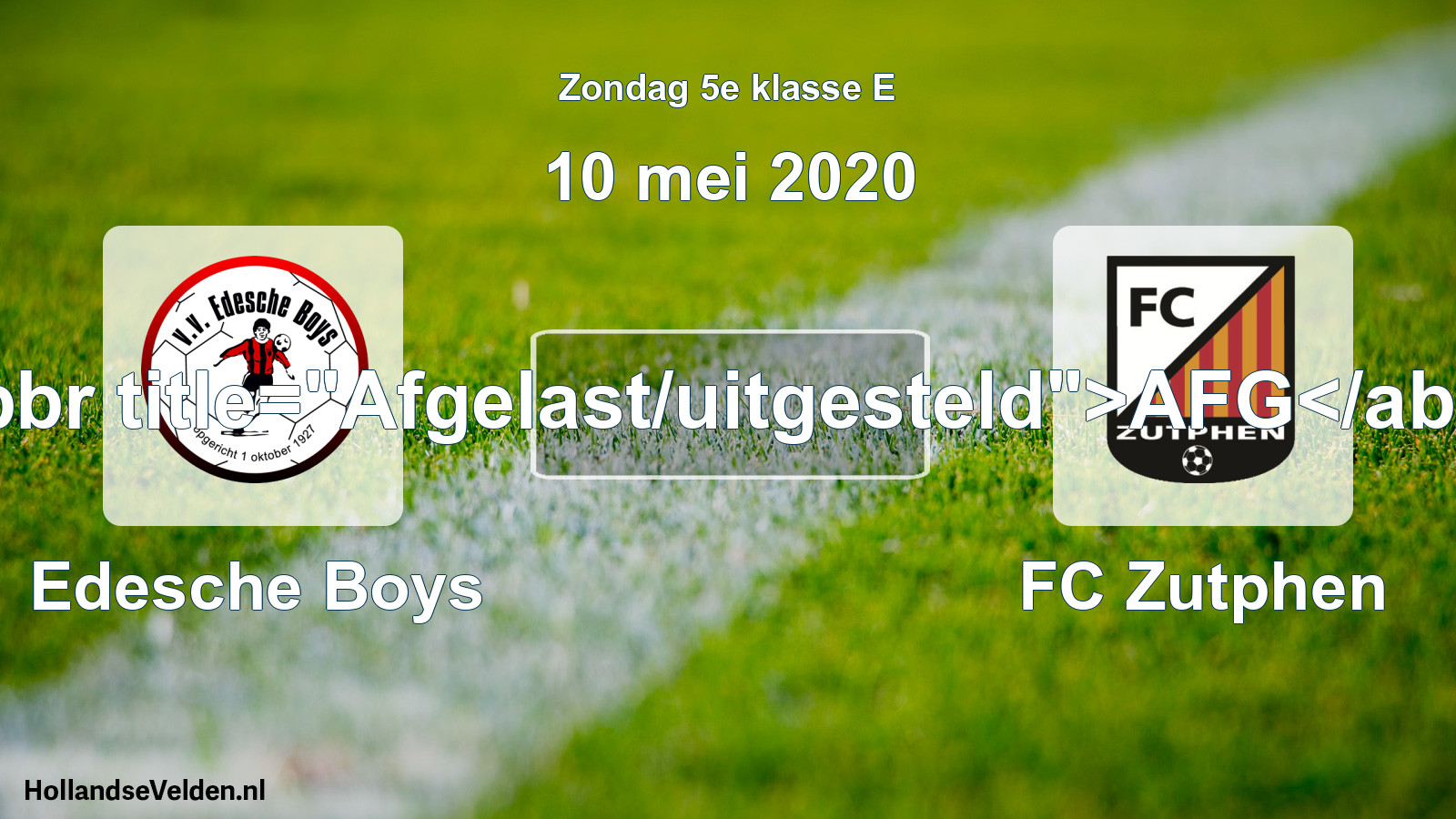 Scheduled Match: Edesche Boys - FC Zutphen (10 May 2020)