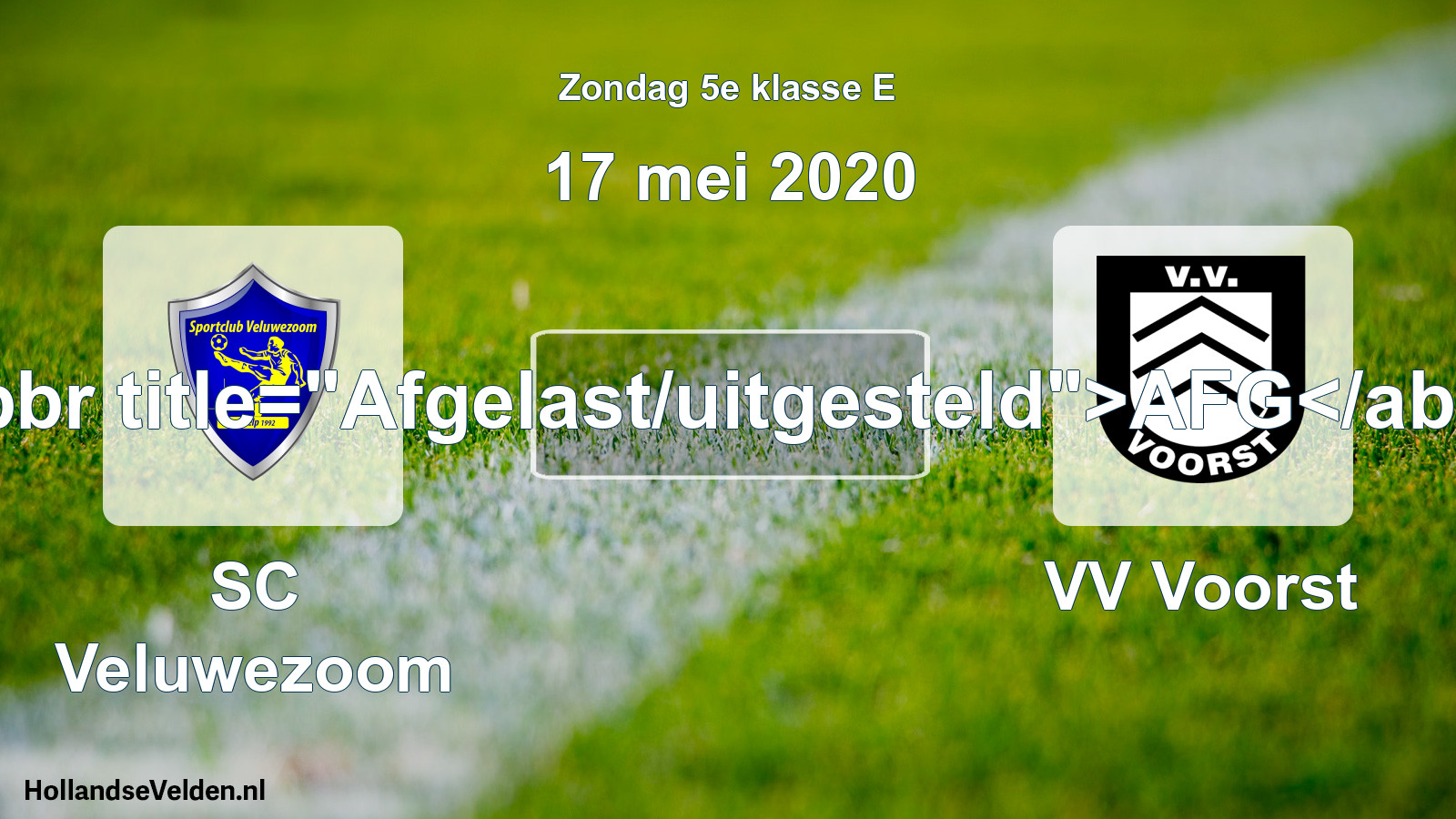 Scheduled Match: SC Veluwezoom - VV Voorst (17 May 2020)