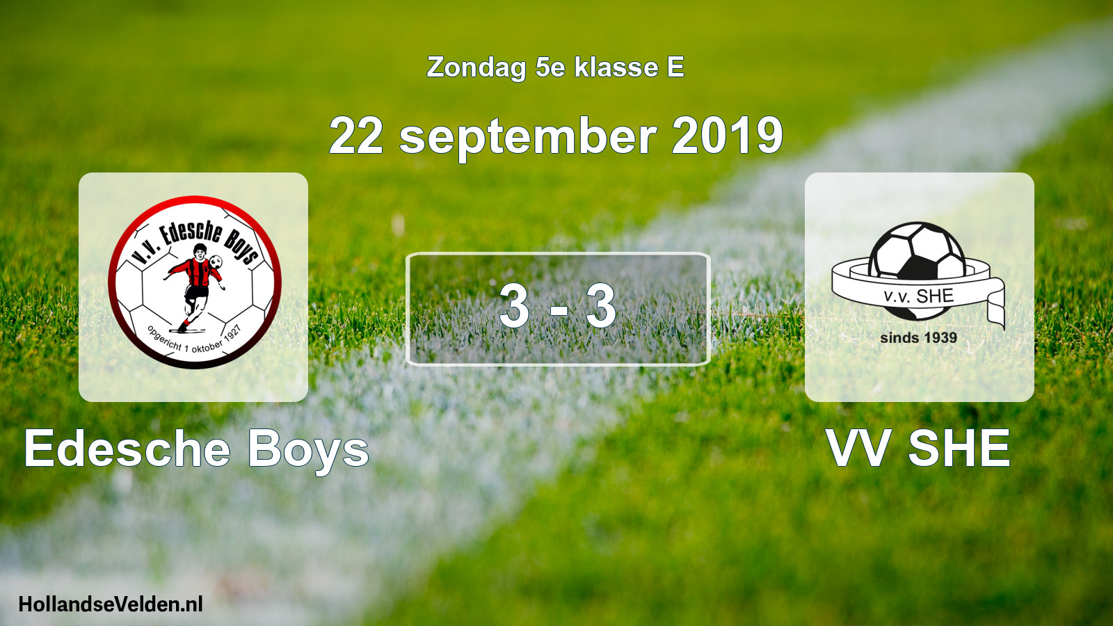 Total number of matches played: Edesche Boys - VV SHE 3 - 3 (22 September 2019)