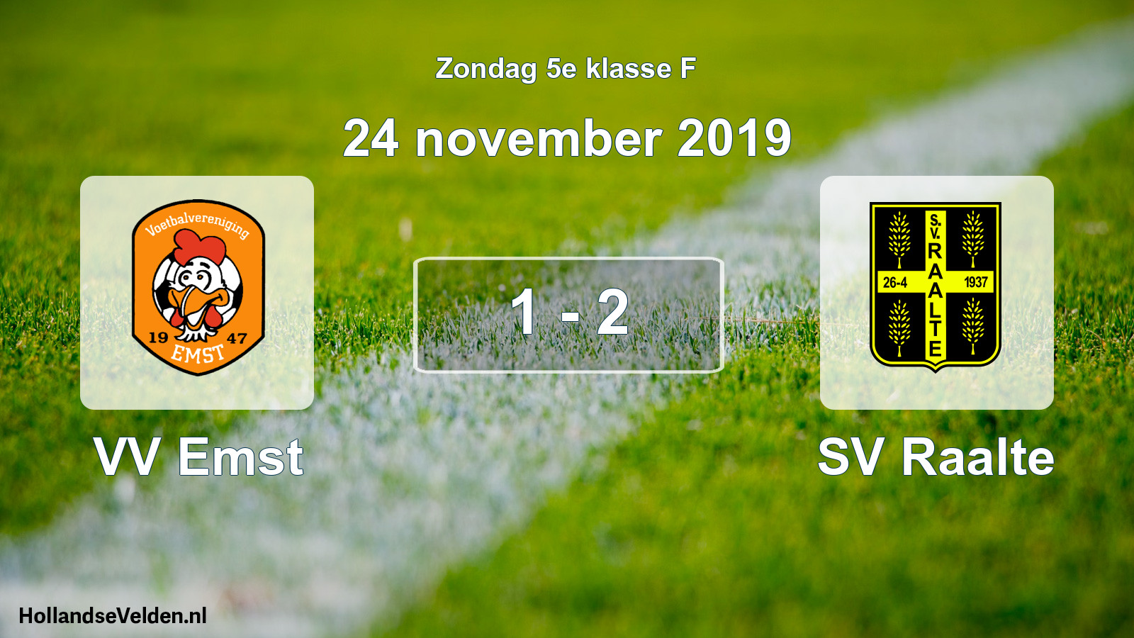 Total number of matches played: VV Emst - SV Raalte 1 - 2 (24 November 2019)