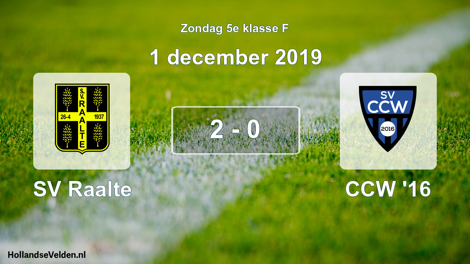 Total number of matches played: SV Raalte - CCW '16 2 - 0 (1 December 2019)