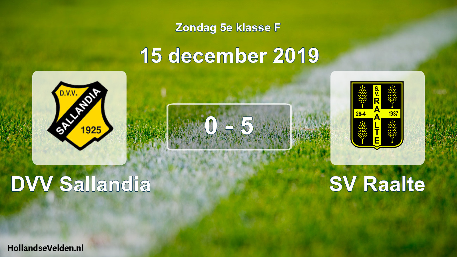 Total number of matches played: DVV Sallandia - SV Raalte 0 - 5 (15 December 2019)