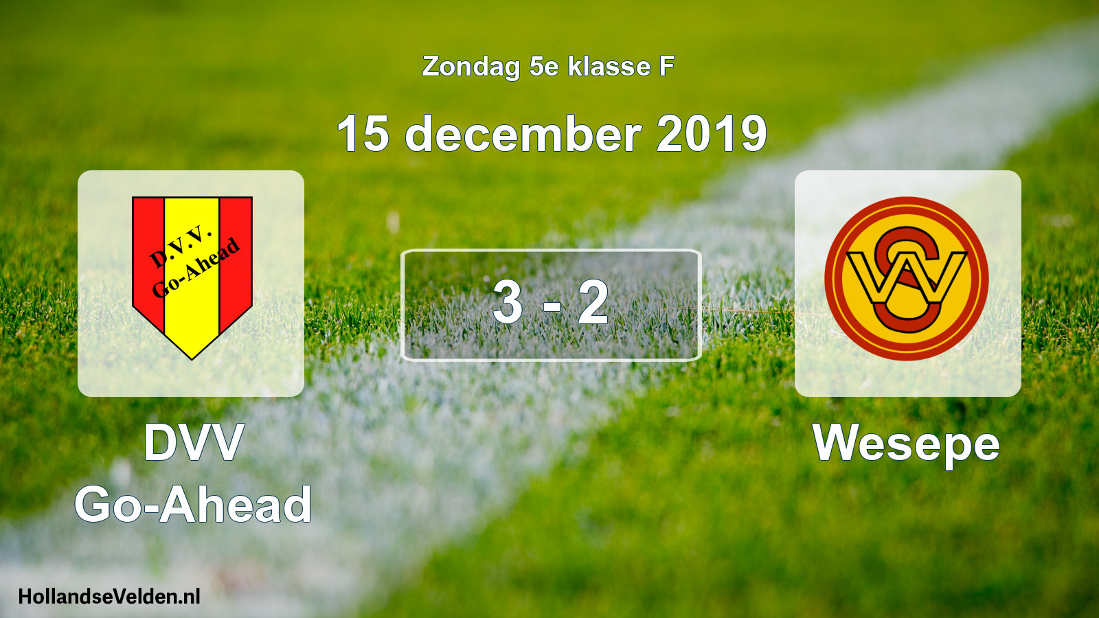 Total number of matches played: DVV Go-Ahead - Wesepe 3 - 2 (15 December 2019)