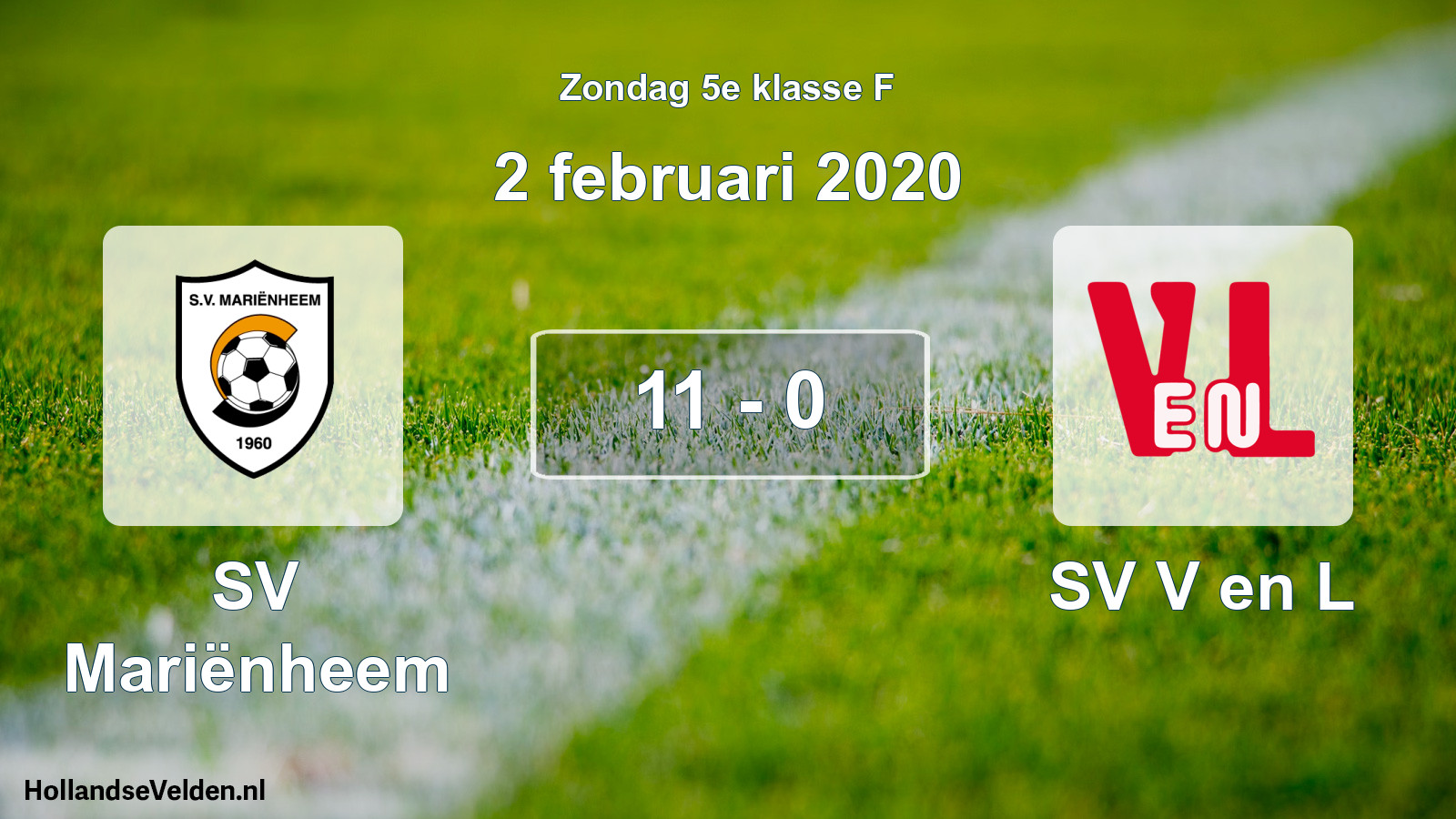 Total number of matches played: SV Mariënheem - SV V en L 11 - 0 (2 February 2020)