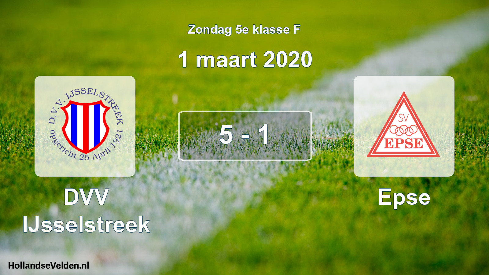 Total number of matches played: DVV IJsselstreek - Epse 5 - 1 (1 March 2020)