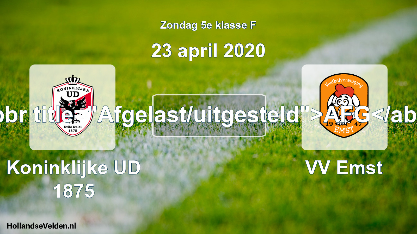 Scheduled Match: Koninklijke UD 1875 - VV Emst (23 April 2020)