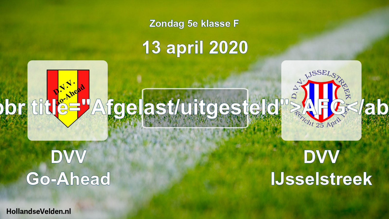 Scheduled Match: DVV Go-Ahead - DVV IJsselstreek (13 April 2020)