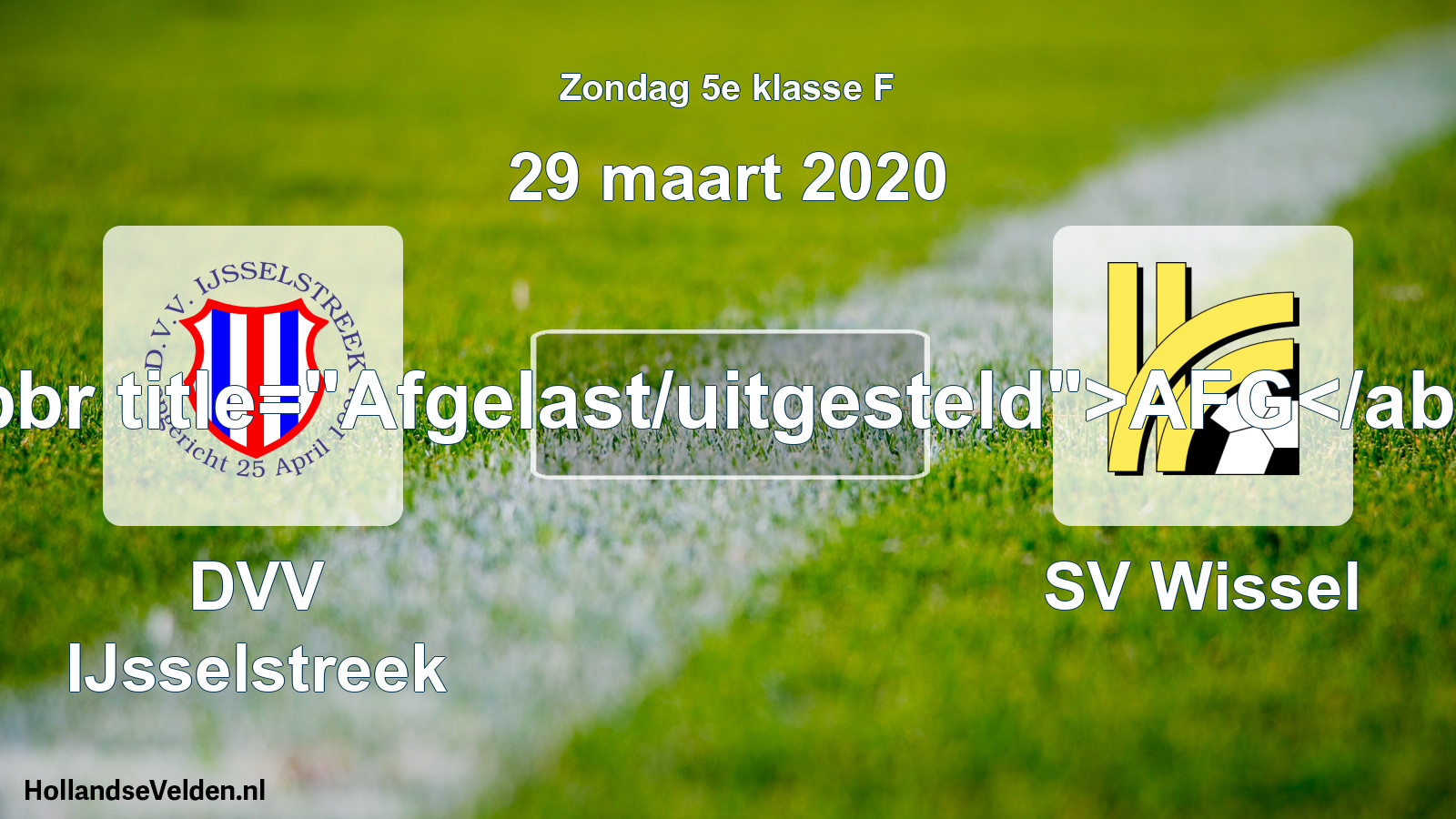 Scheduled Match: DVV IJsselstreek - SV Wissel (29 March 2020)