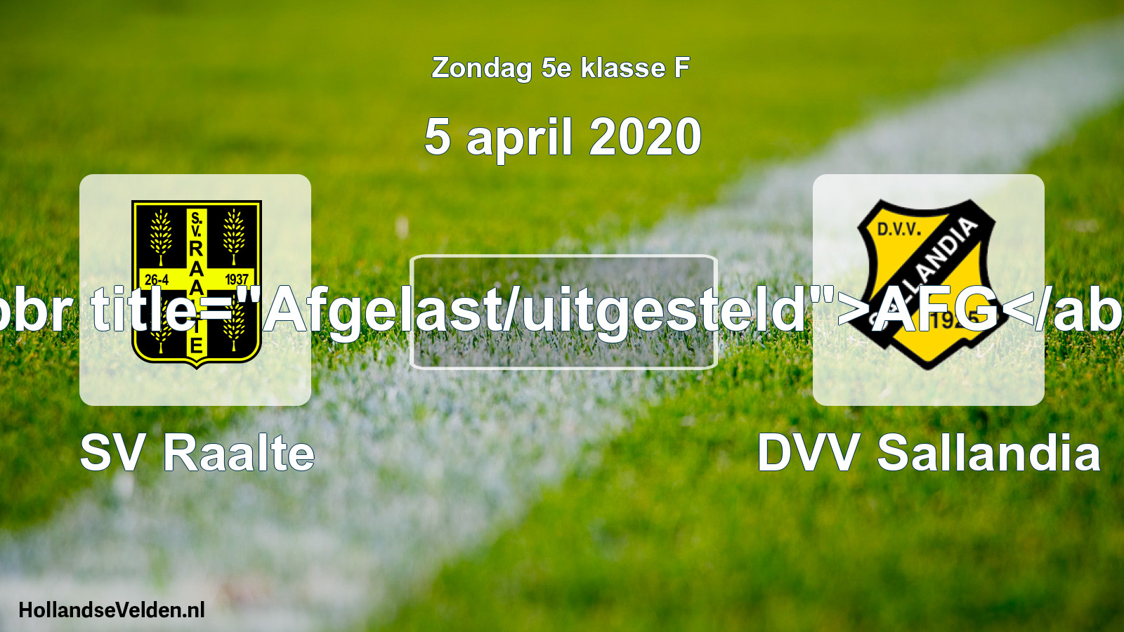 Scheduled Match: SV Raalte - DVV Sallandia (5 April 2020)