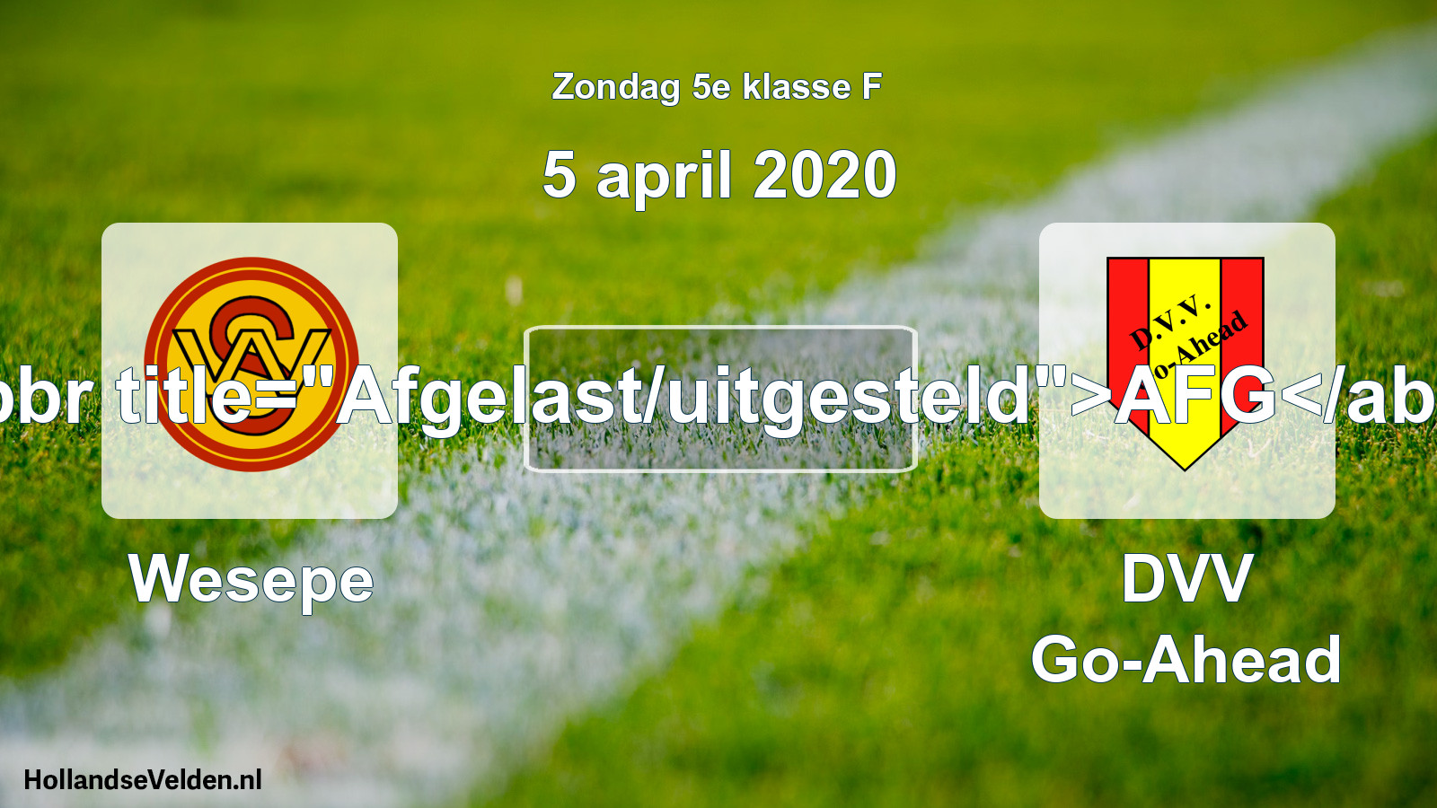 Scheduled Match: Wesepe - DVV Go-Ahead (5 April 2020)