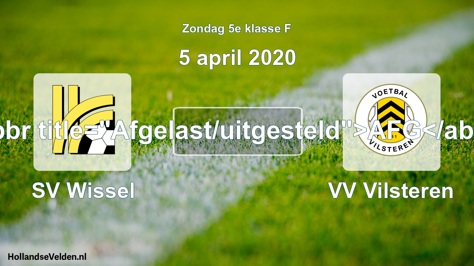 Scheduled Match: SV Wissel - VV Vilsteren (5 April 2020)