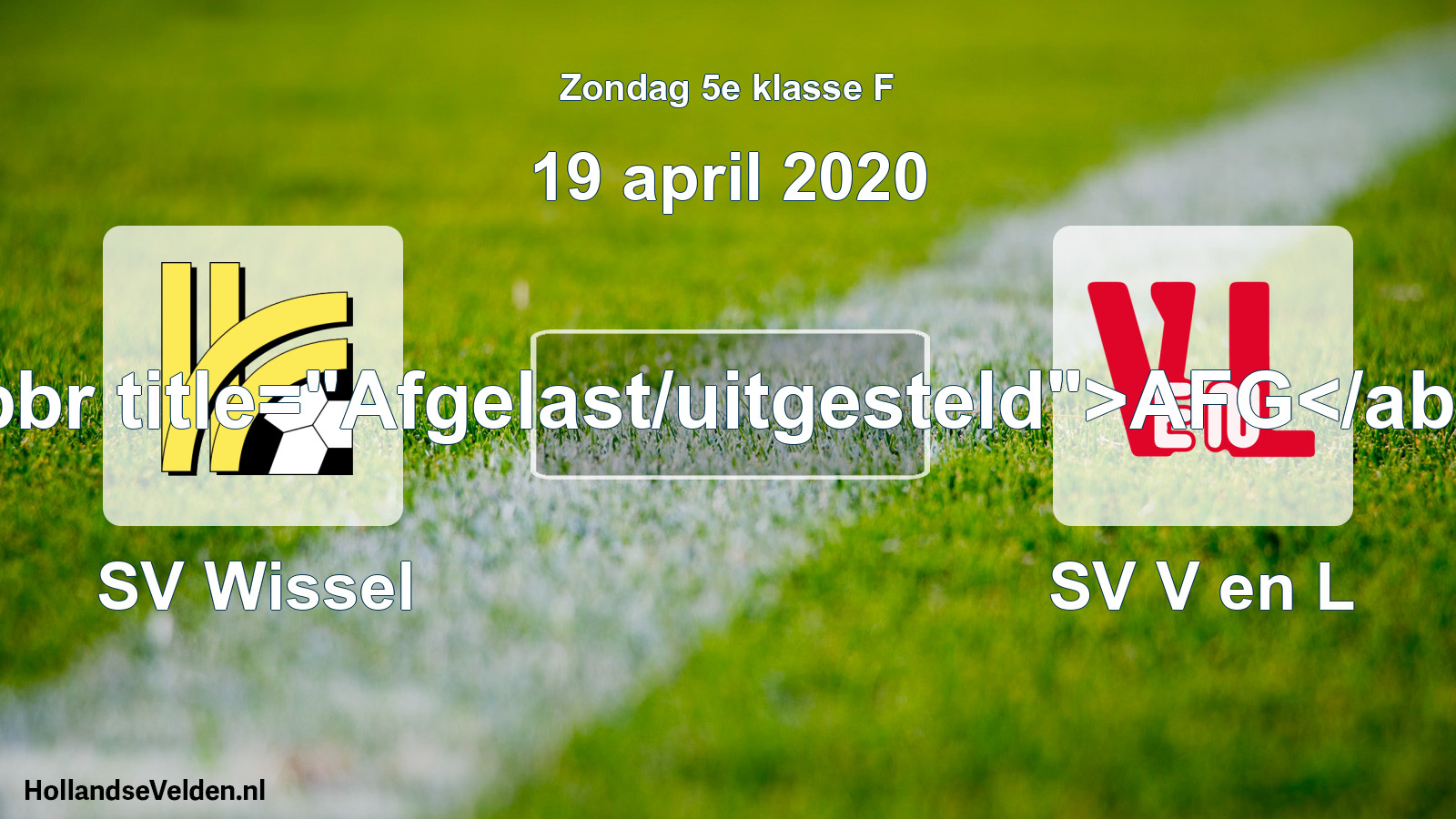 Scheduled Match: SV Wissel - SV V en L (19 April 2020)