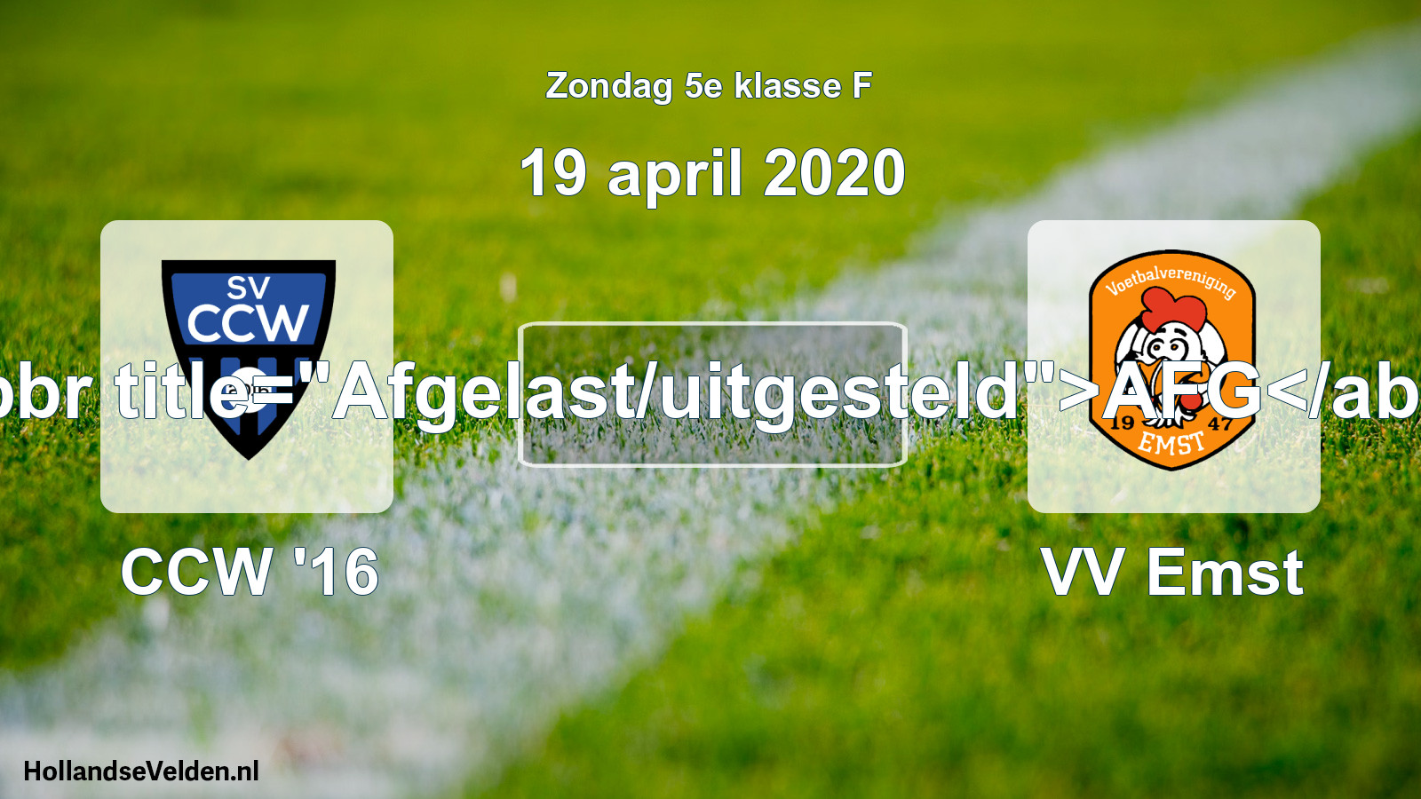 Scheduled Match: CCW '16 - VV Emst (19 April 2020)