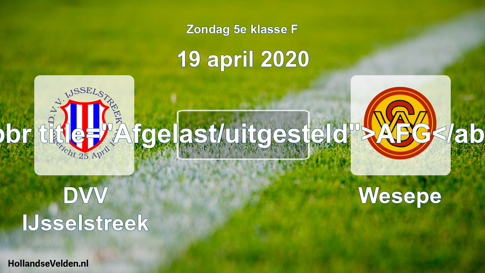 Scheduled Match: DVV IJsselstreek - Wesepe (19 April 2020)