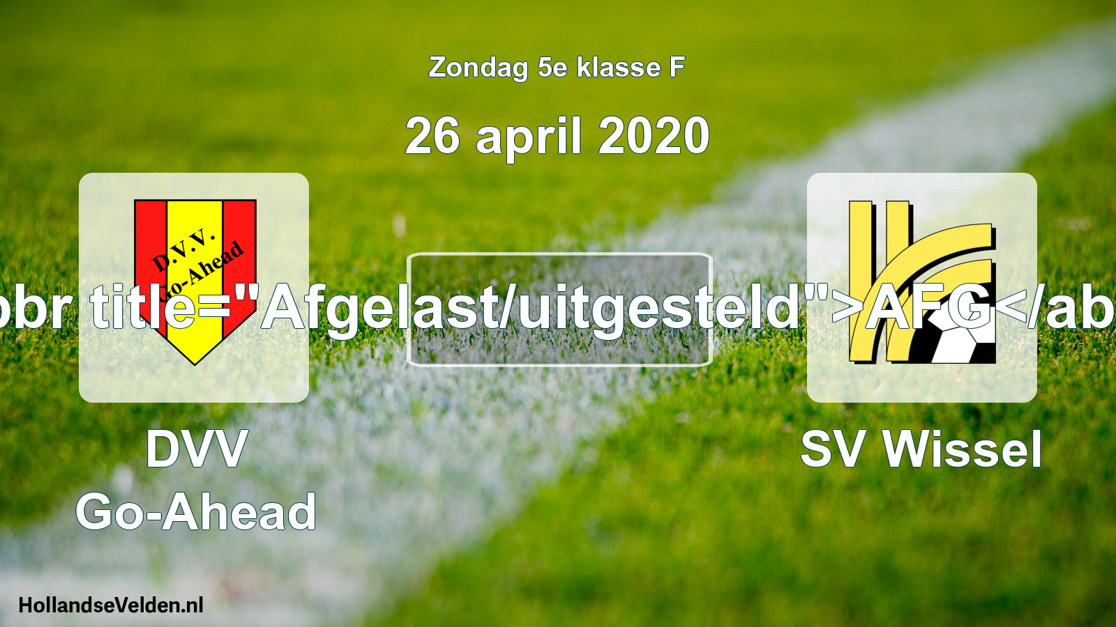 Scheduled Match: DVV Go-Ahead - SV Wissel (26 April 2020)