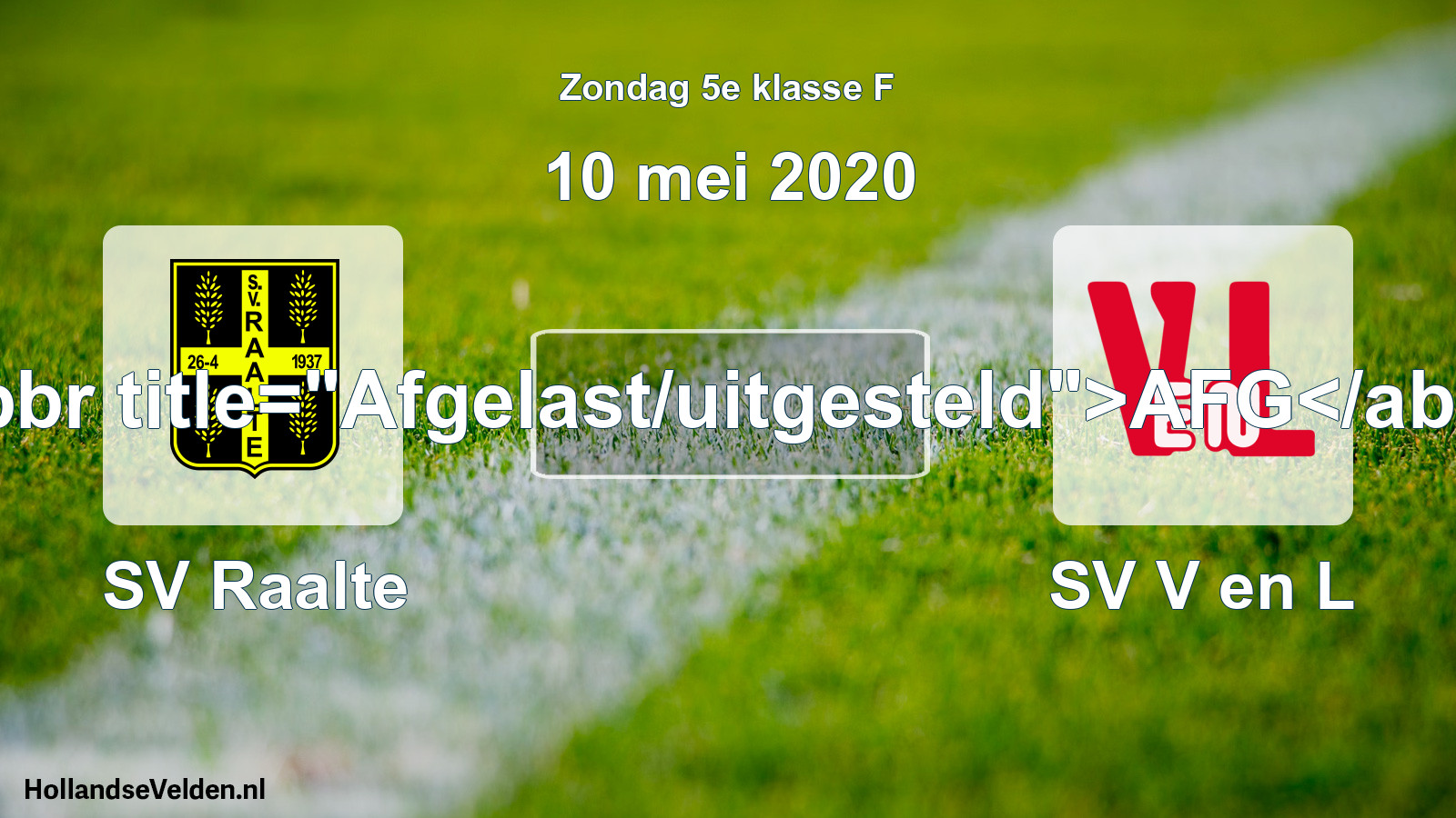 Scheduled Match: SV Raalte - SV V en L (10 May 2020)