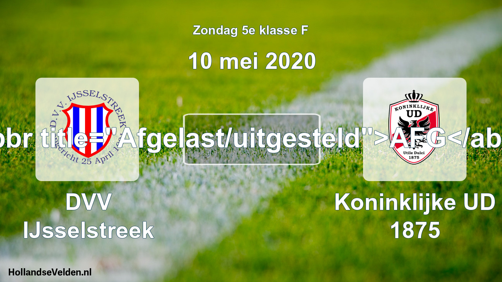 Scheduled Match: DVV IJsselstreek - Koninklijke UD 1875 (10 May 2020)
