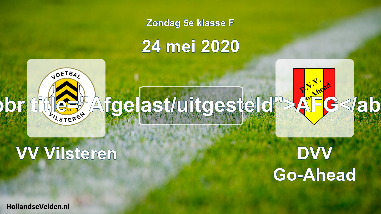 Scheduled Match: VV Vilsteren - DVV Go-Ahead (24 May 2020)