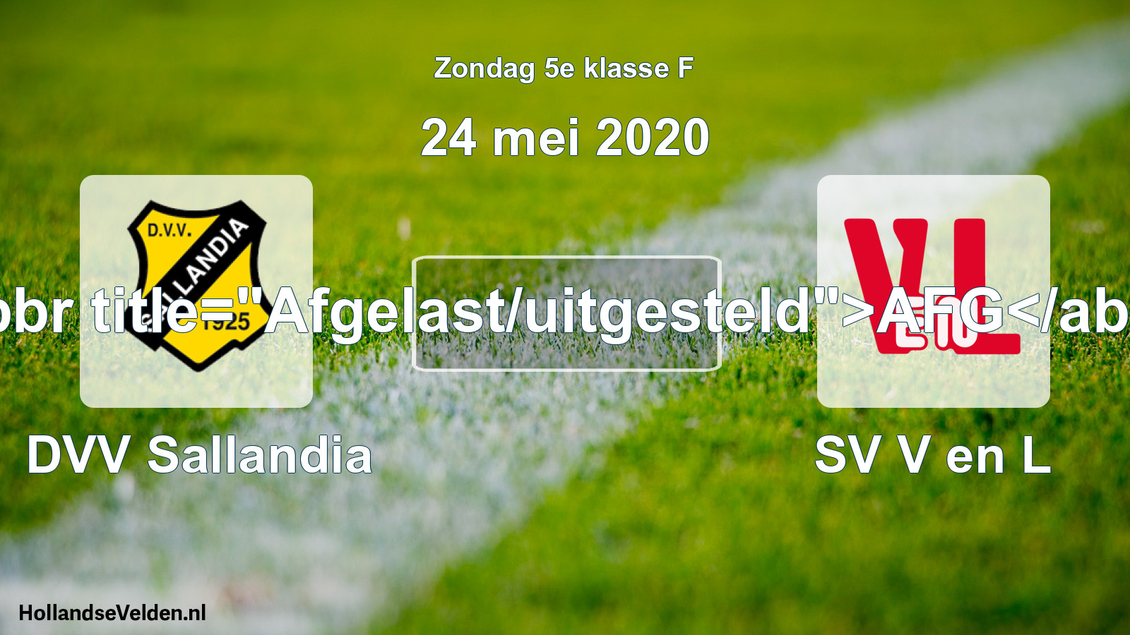 Scheduled Match: DVV Sallandia - SV V en L (24 May 2020)