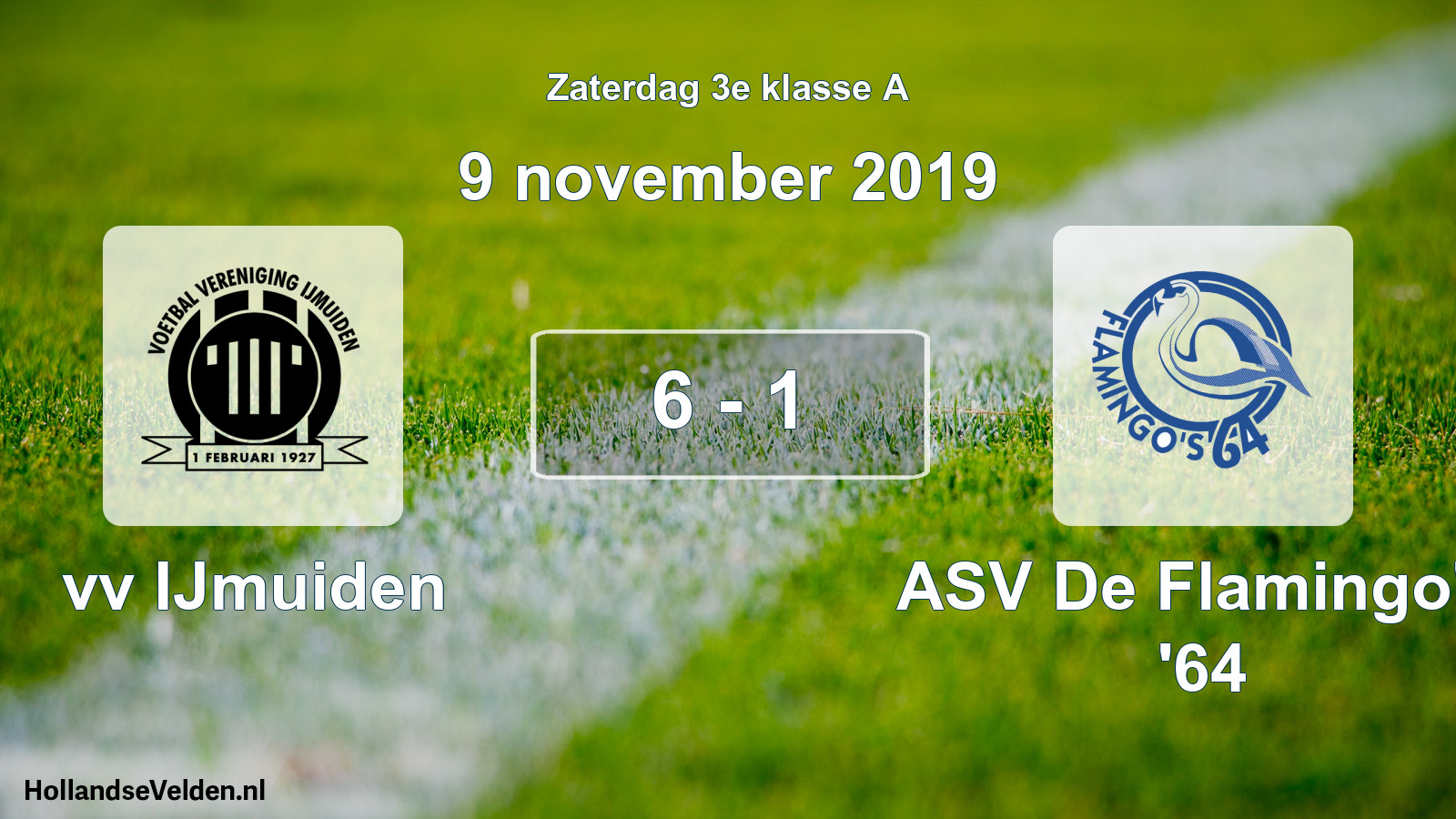 Total number of matches played: vv IJmuiden - ASV De Flamingo's '64 6 - 1 (9 November 2019)