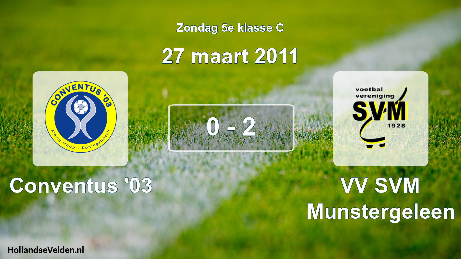 Total number of matches played: Conventus '03 - VV SVM Munstergeleen 0 - 2 (27 March 2011)