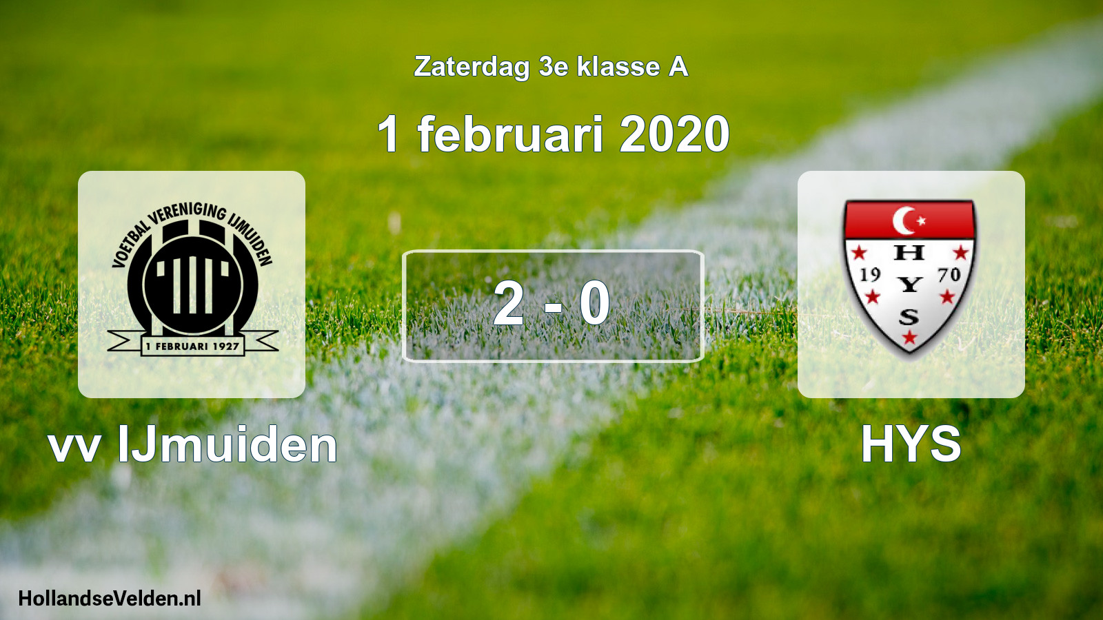 Total number of matches played: vv IJmuiden - HYS 2 - 0 (1 February 2020)