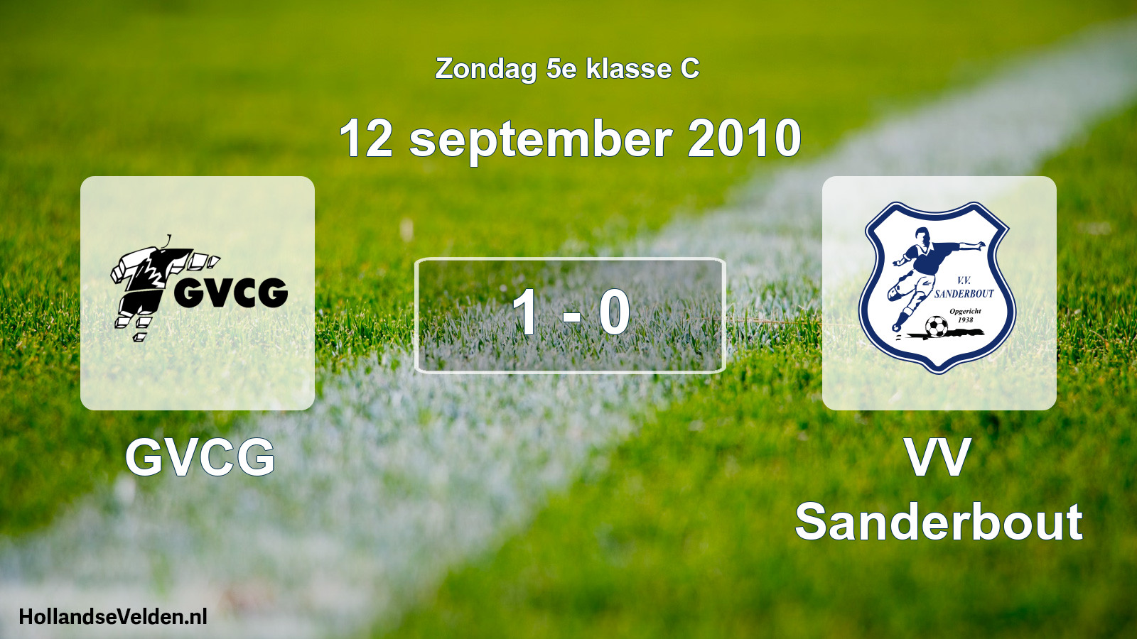 Total number of matches played: GVCG - VV Sanderbout 1 - 0 (12 September 2010)
