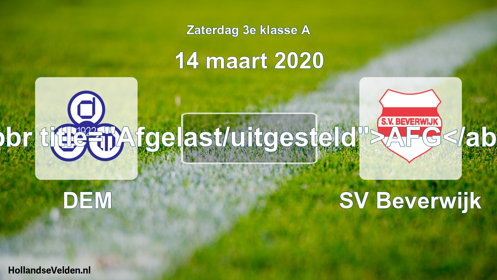 Scheduled Match: DEM - SV Beverwijk (14 March 2020)
