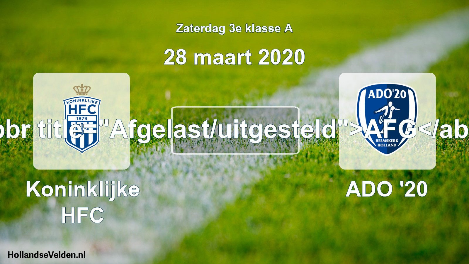 Scheduled Match: Koninklijke HFC - ADO '20 (28 March 2020)