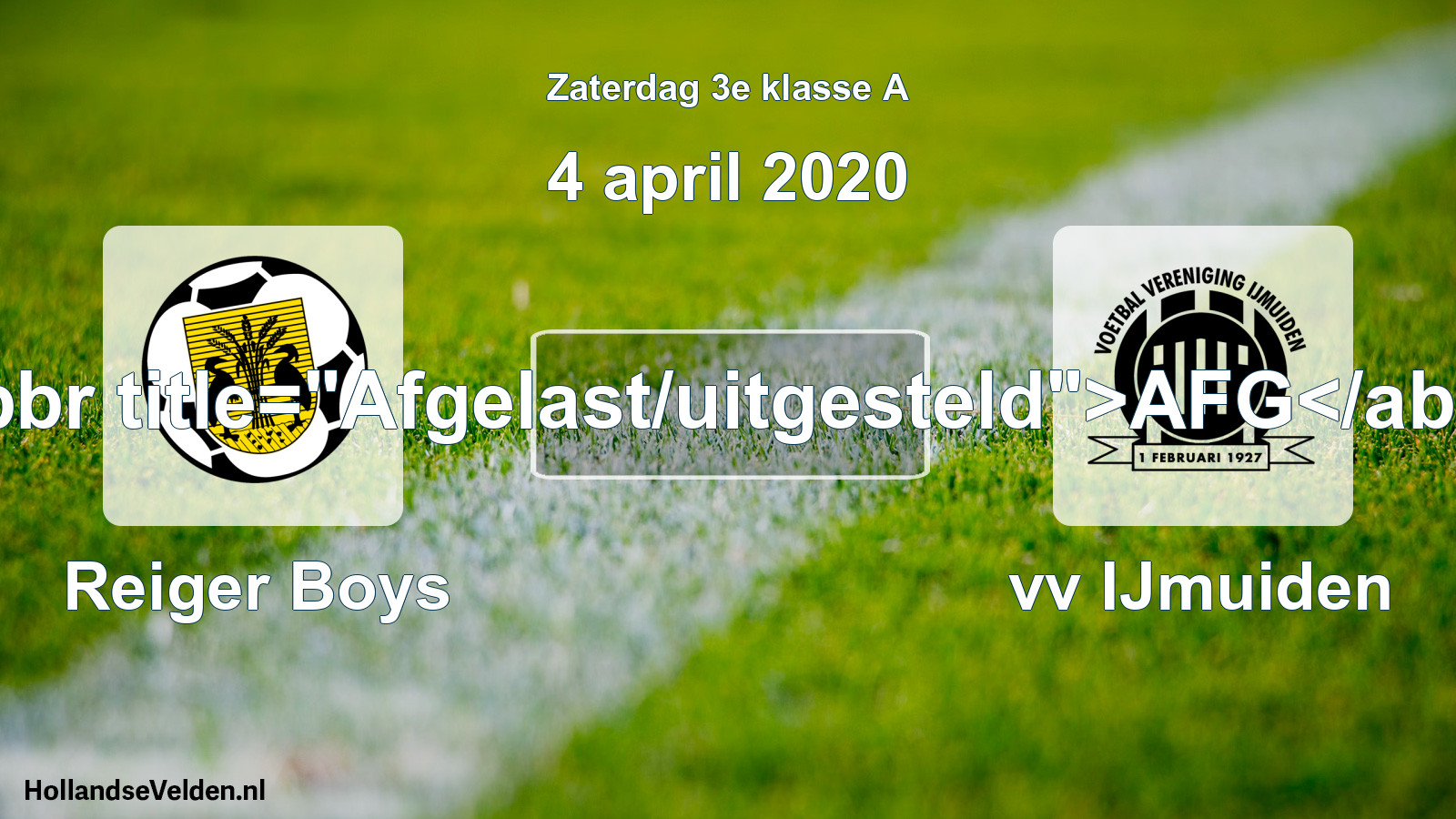 Scheduled Match: Reiger Boys - vv IJmuiden (4 April 2020)