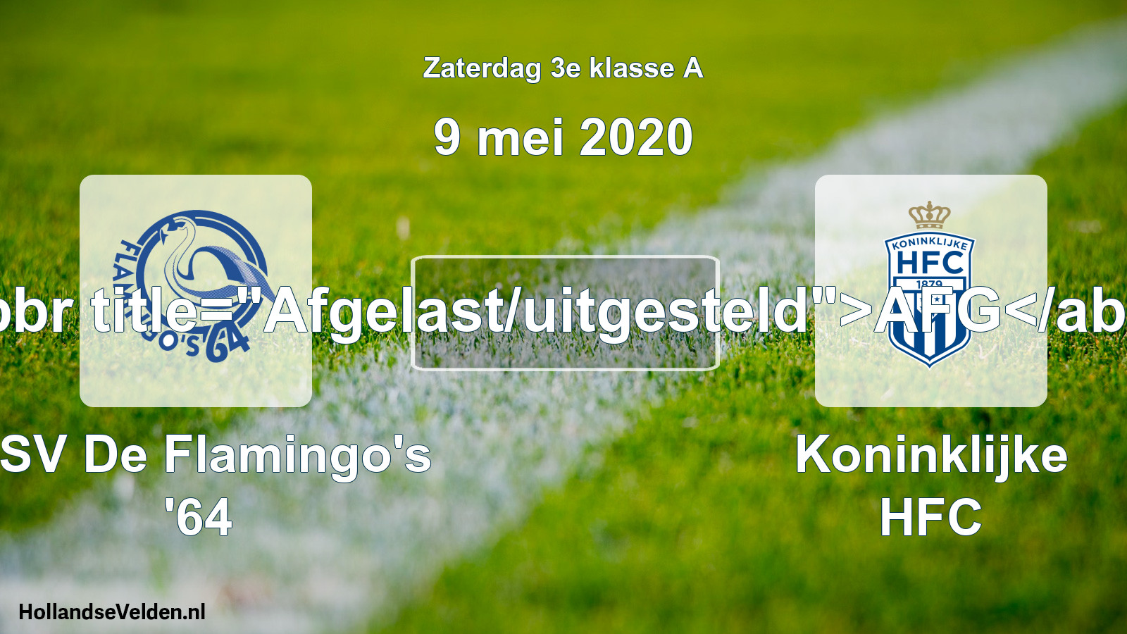 Scheduled Match: ASV De Flamingo's '64 - Koninklijke HFC (9 May 2020)