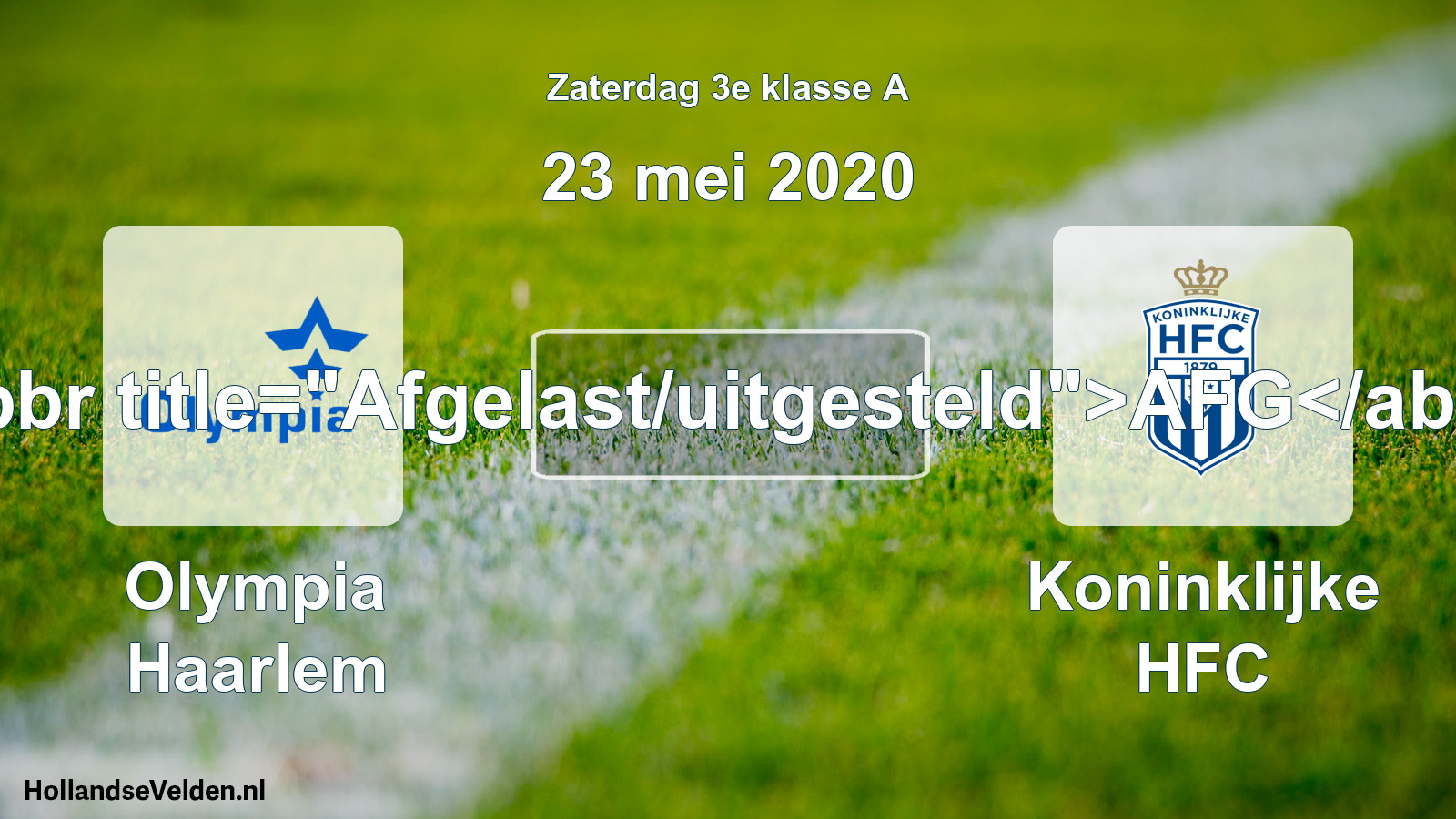 Scheduled Match: Olympia Haarlem - Koninklijke HFC (23 May 2020)
