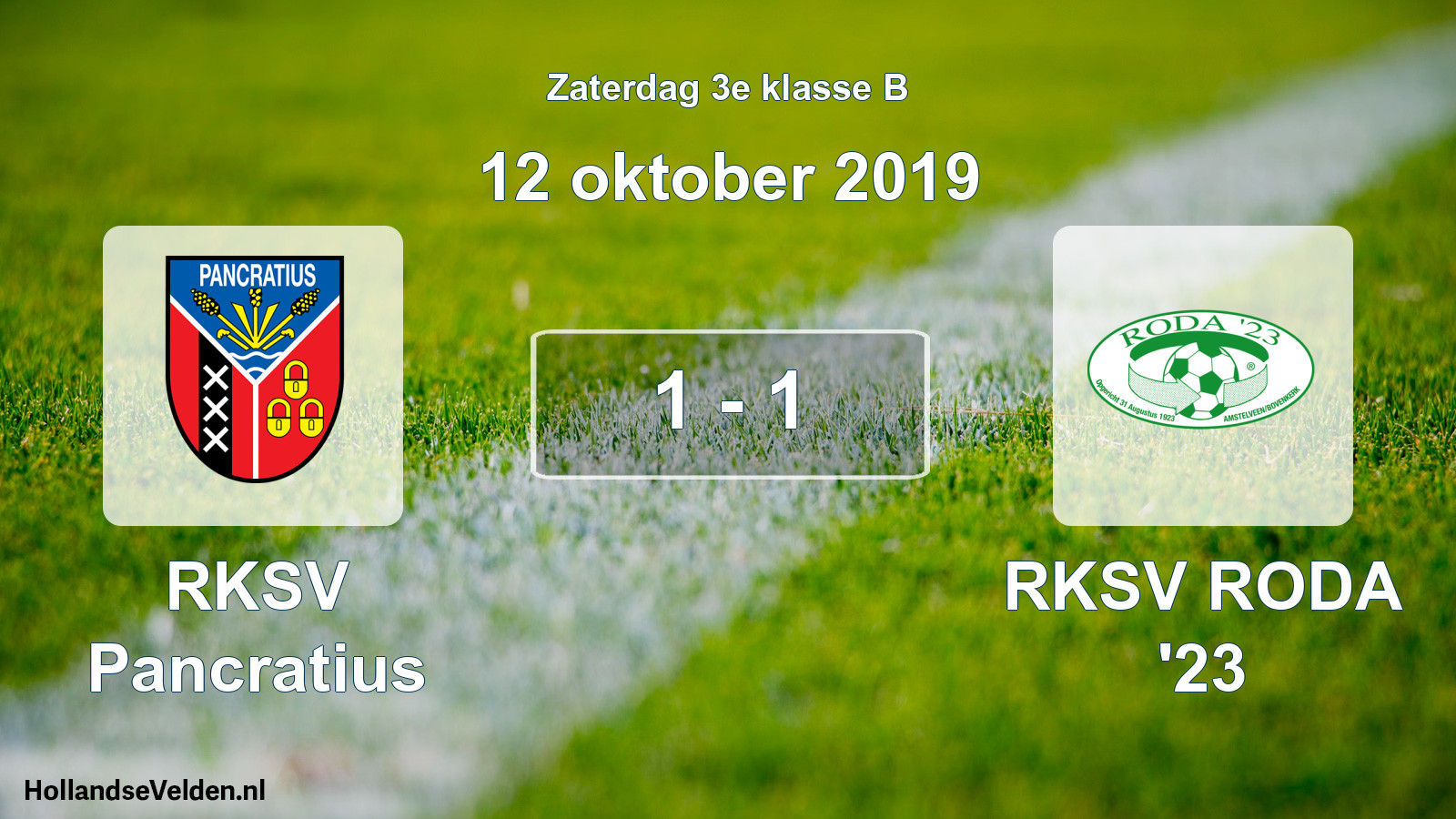 Total number of matches played: RKSV Pancratius - RKSV RODA '23 1 - 1 (12 October 2019)