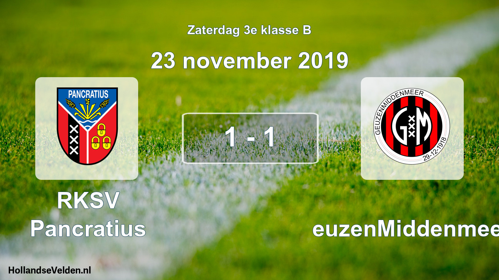 Total number of matches played: RKSV Pancratius - GeuzenMiddenmeer 1 - 1 (23 November 2019)