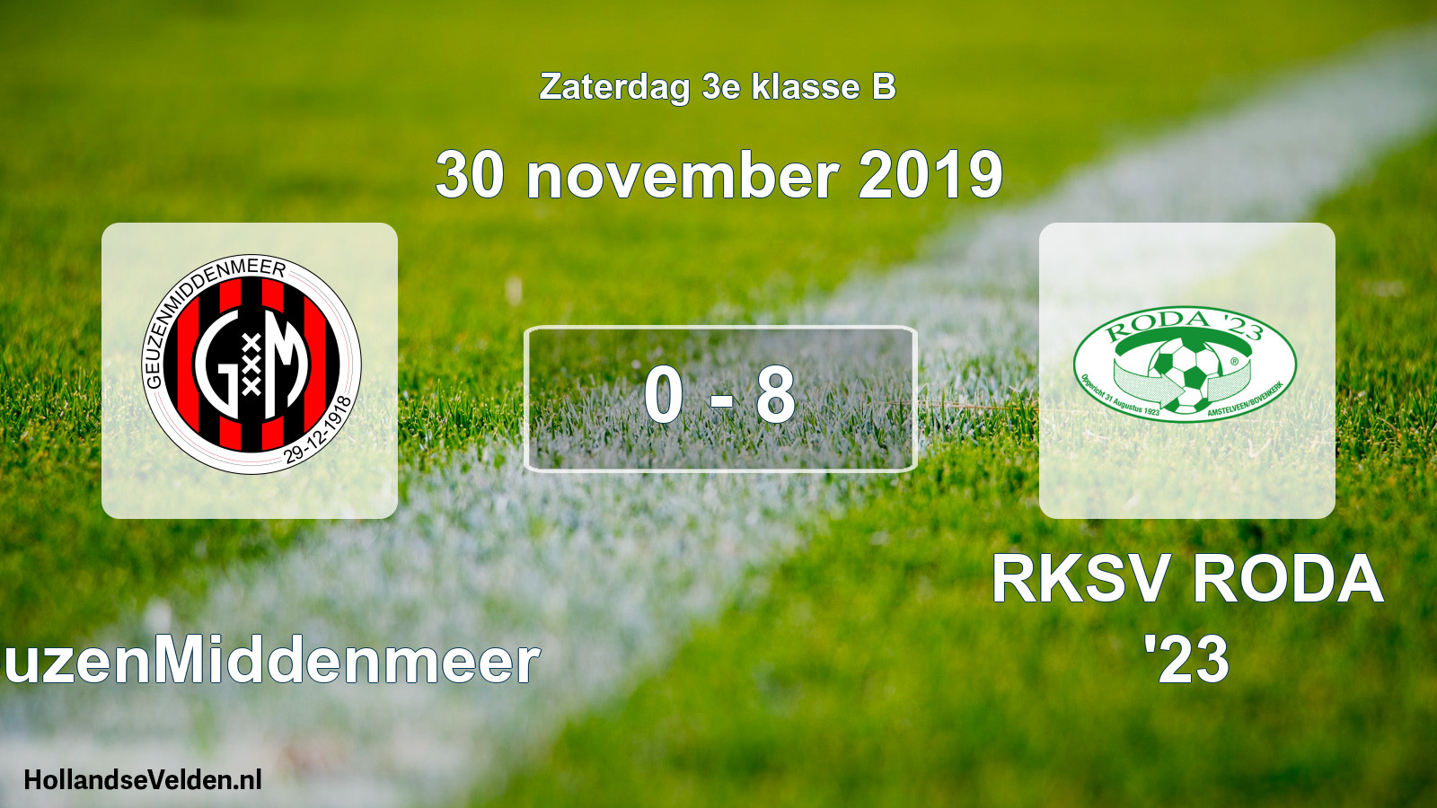 Total number of matches played: GeuzenMiddenmeer - RKSV RODA '23 0 - 8 (30 November 2019)