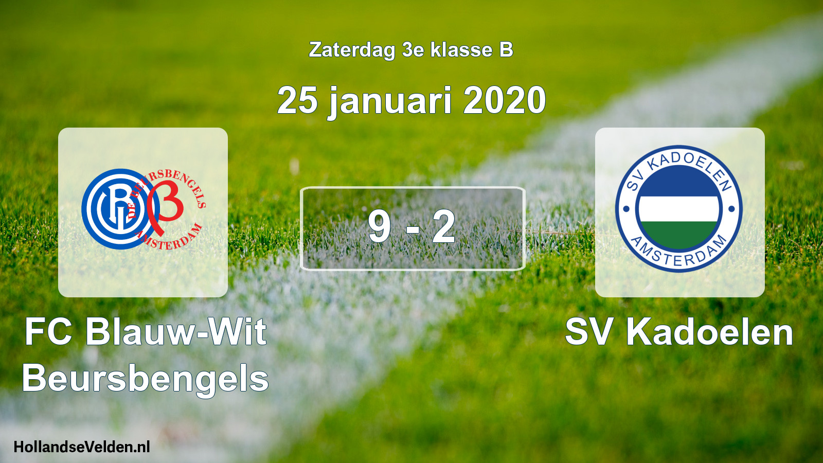 Total number of matches played: FC Blauw-Wit Beursbengels - SV Kadoelen 9 - 2 (25 January 2020)