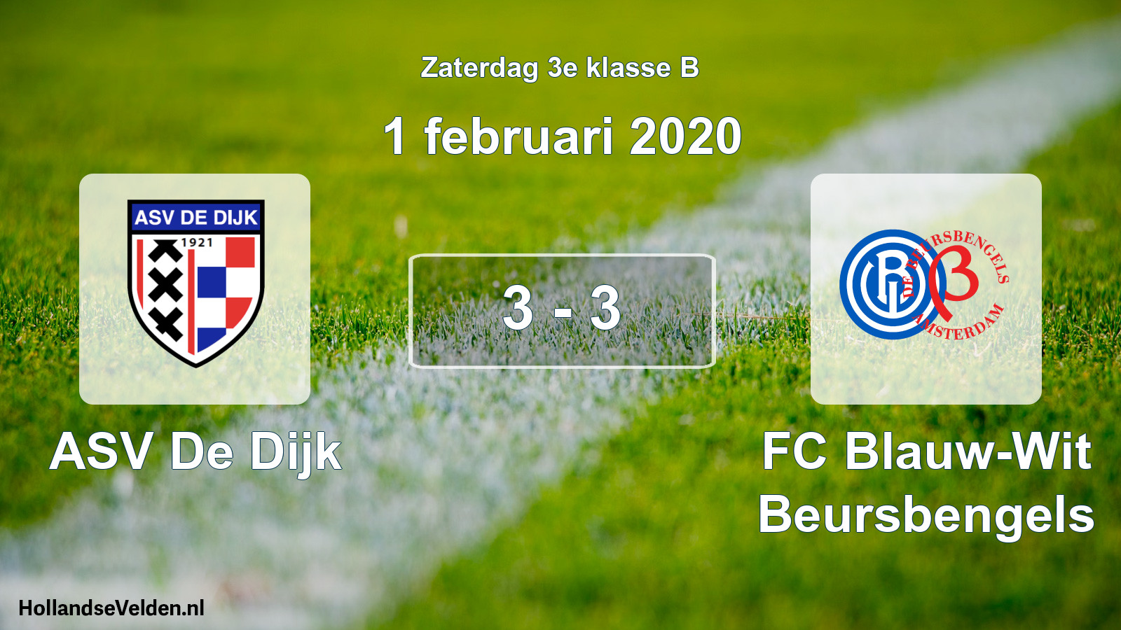 Total number of matches played: ASV De Dijk - FC Blauw-Wit Beursbengels 3 - 3 (1 February 2020)