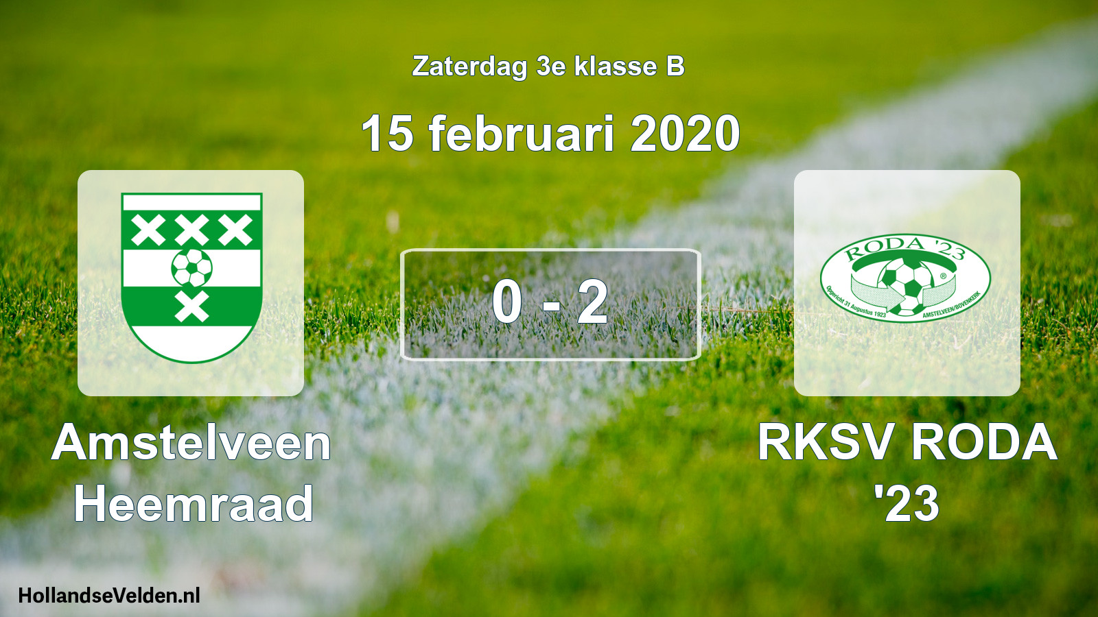 Total number of matches played: Amstelveen Heemraad - RKSV RODA '23 0 - 2 (15 February 2020)